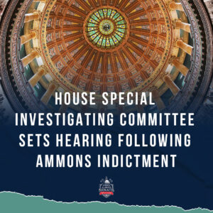 House Special Investigating Committee Sets Hearing Following Ammons Indictment